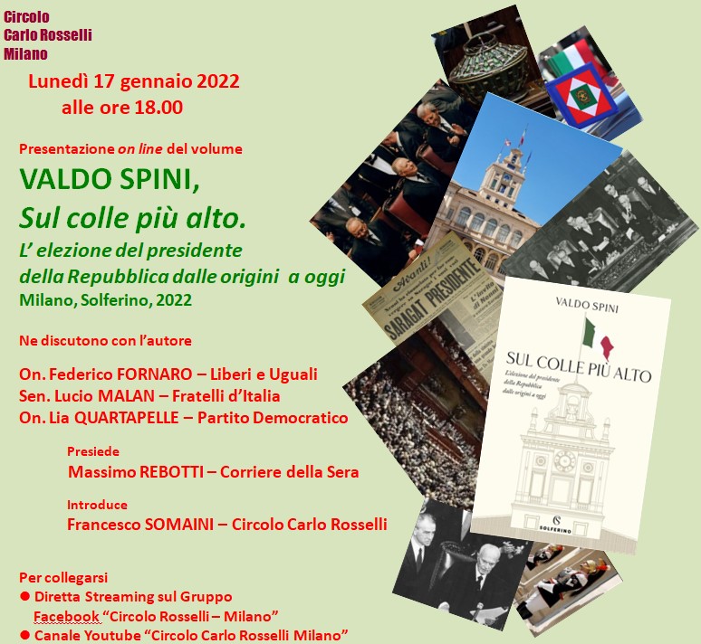 V. SPINI, Sul colle più alto. L’elezione del presidente della Repubblica dalle origini a oggi, Milano, Solferino, 2022
